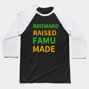 Broward Raised FAMU Made Baseball T-Shirt